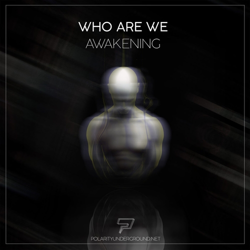 Who Are We - Awakening [PLRTUNDR035]